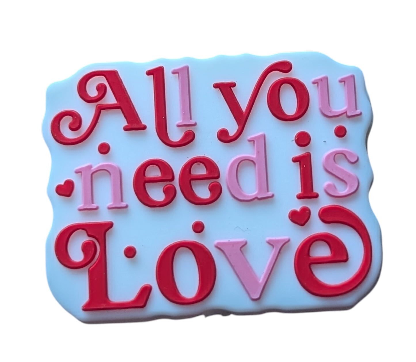 All you need is love
