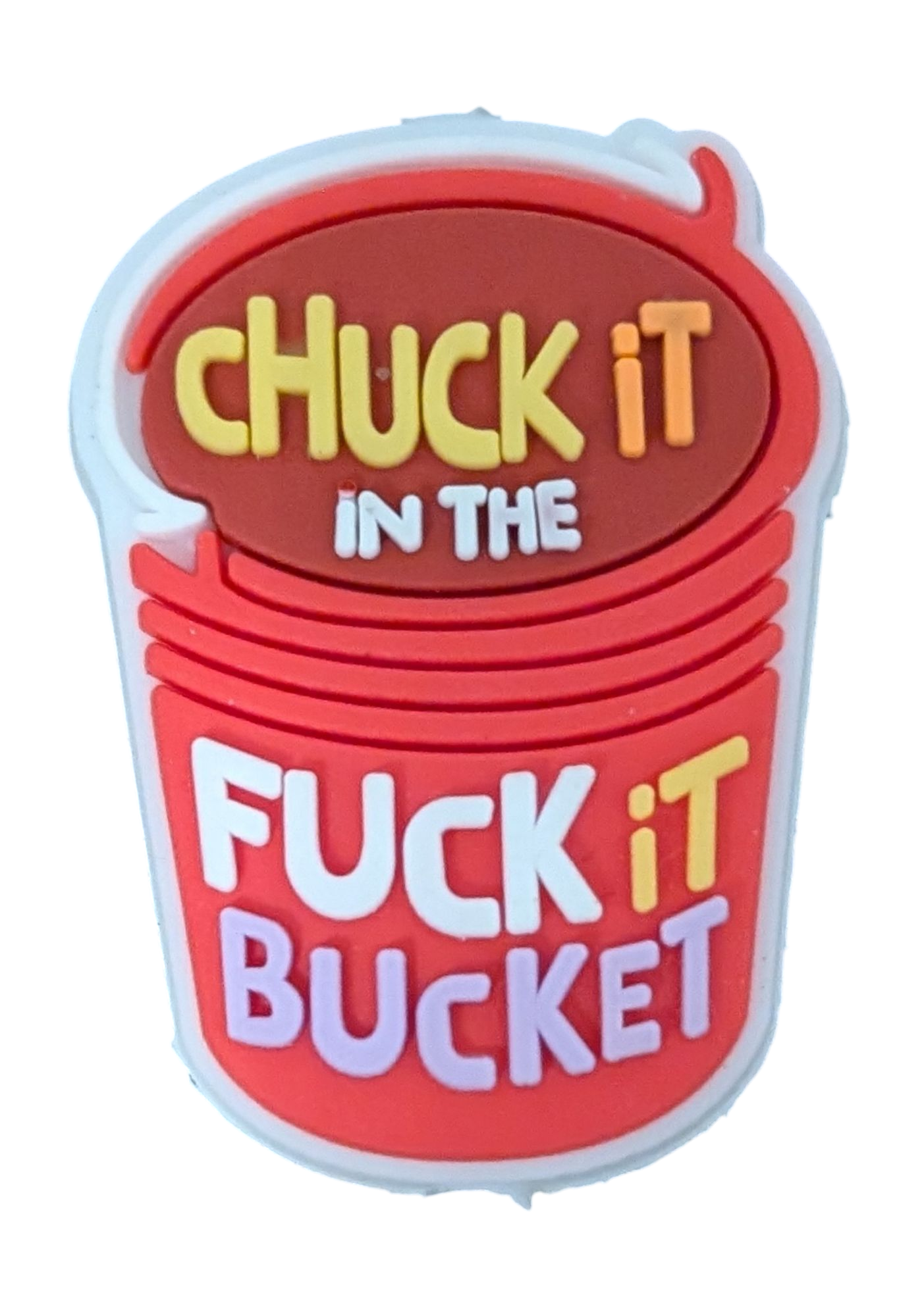 Chuck It In The F It Bucket Origin