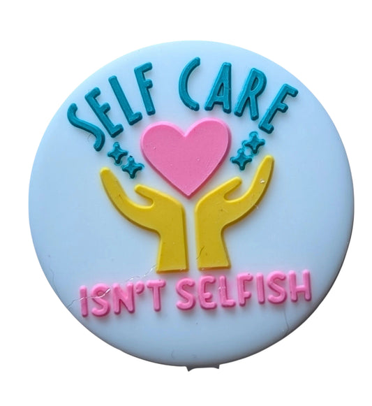 Self Care Isn't Selfish