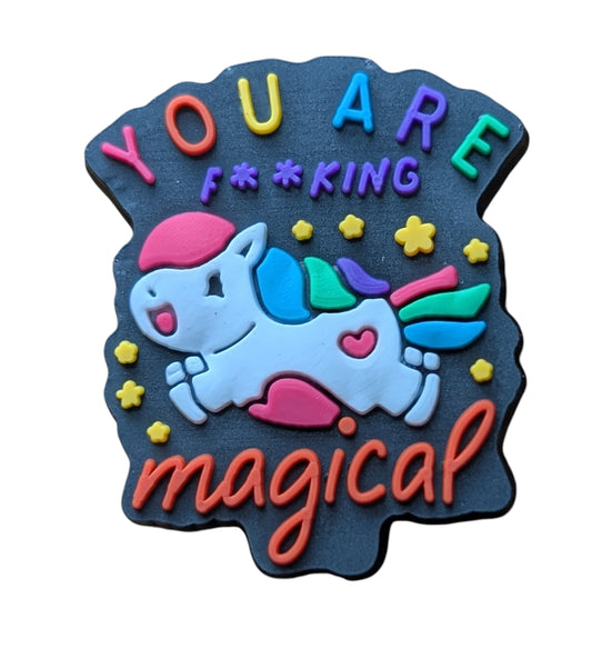 You Are F*&^%$# Magical