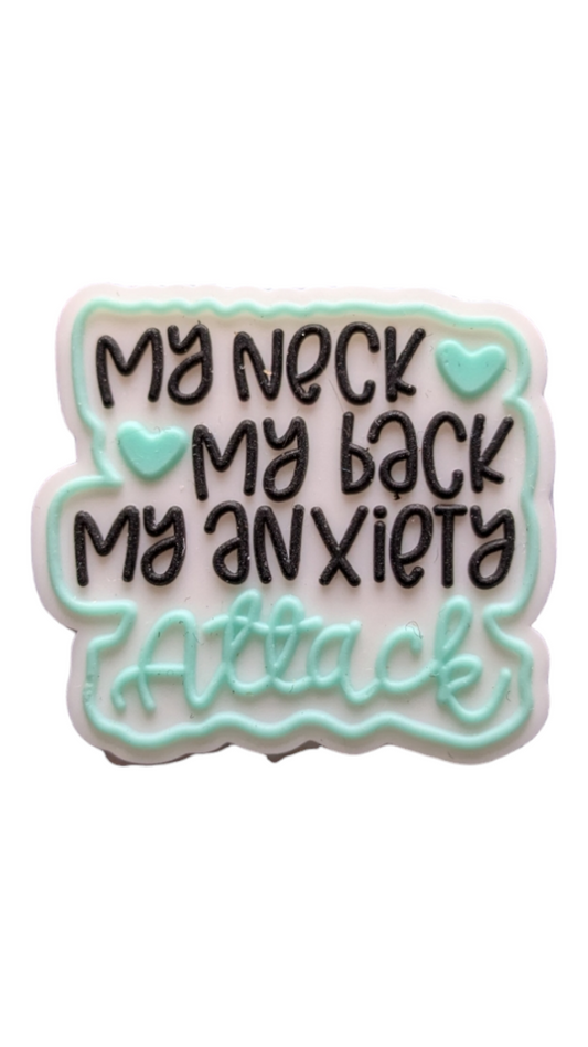 My Neck, My Back, My Anxiety Attack