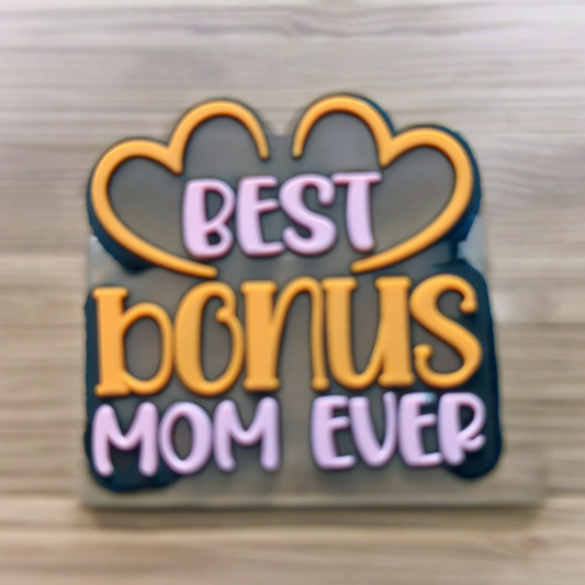 Best Bonus Mom Ever