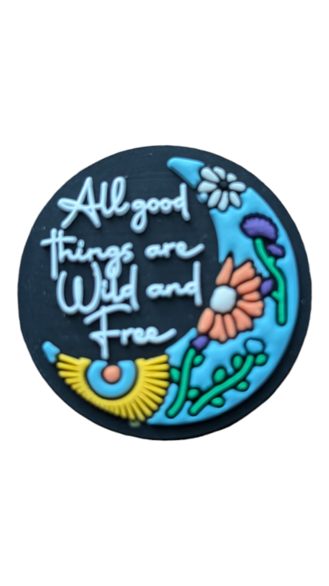 All Good Things Are Wild and Free