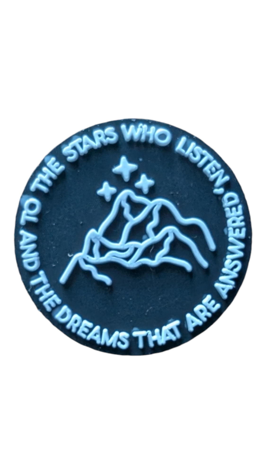 To the stars who listen, and the dreams that are answered