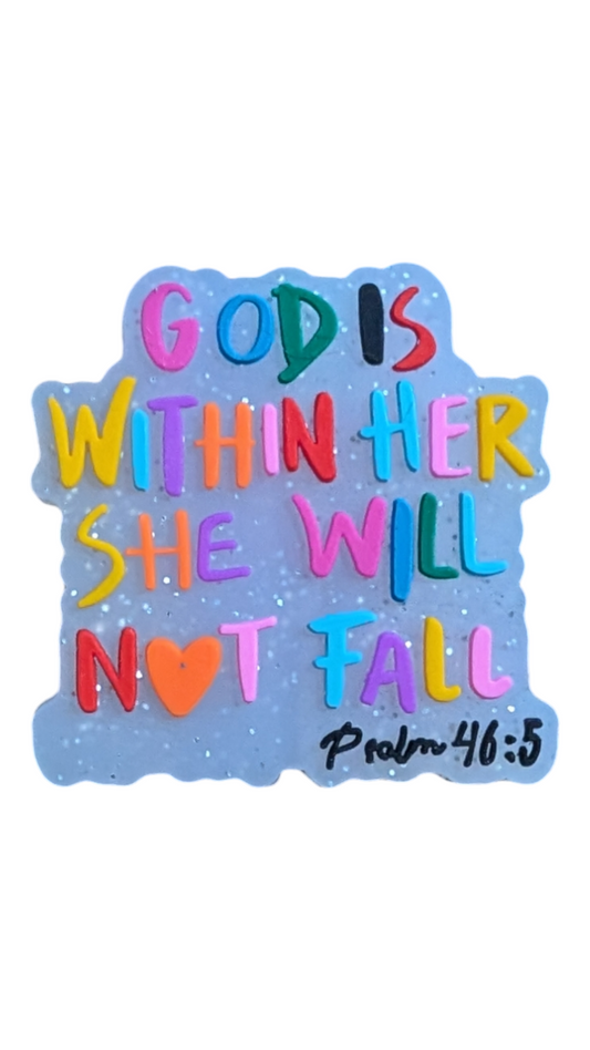 God Is With Her, She Will Not Fall