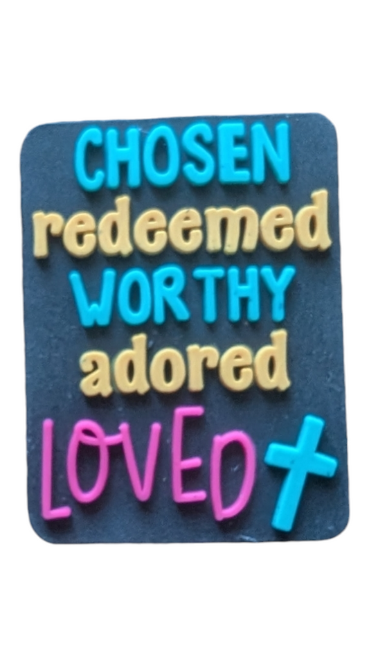 Chosen Redeemed Worthy Adored Loved