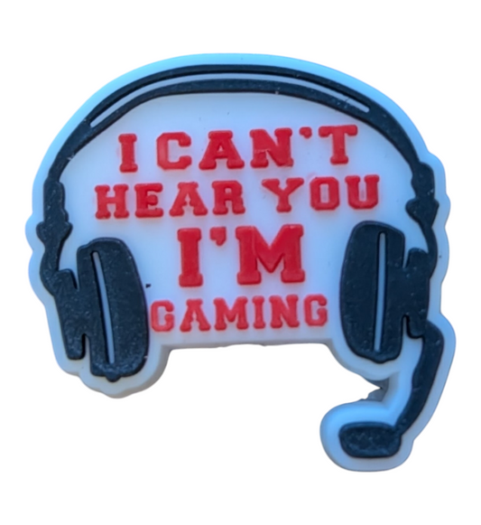 I Can't Hear You, I'M Gaming