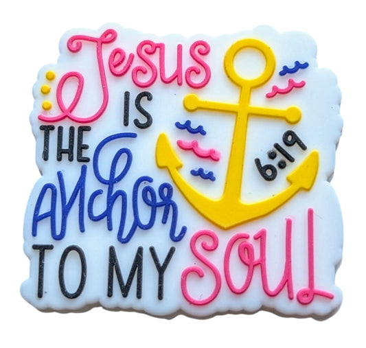 Jesus is The Anchor To My Soul