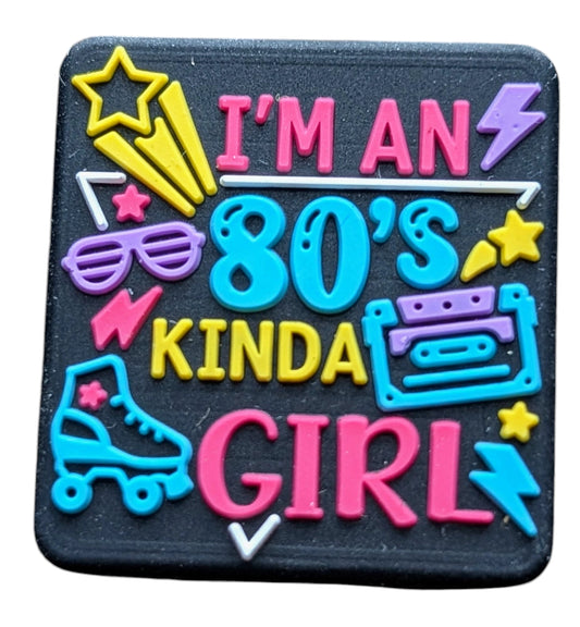 I am an 80's Kinda Girl
