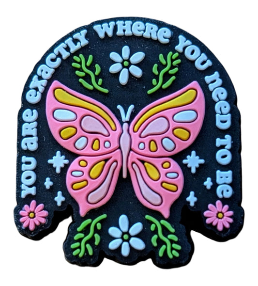 You Are Exactly Where You Need To Be