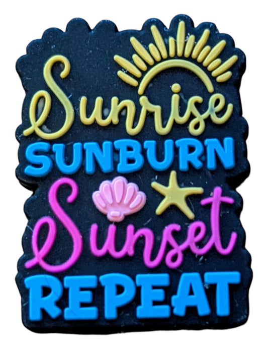 Sunrise, Sunburn, Sunset, Repeat (Variety - white or black)